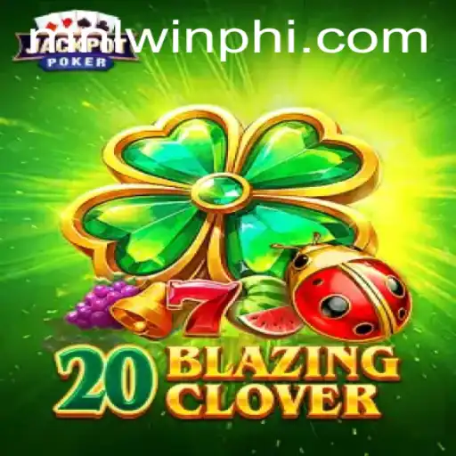 Exploring 20BlazingClover: A Thrilling Gaming Experience at MNLWin.COM