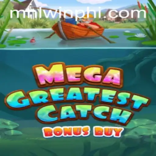 MegaGreatestCatchBonusBuy: An In-Depth Exploration of the New Gaming Phenomenon