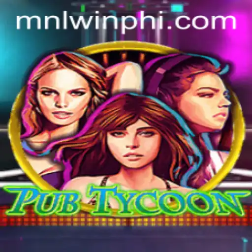Discover the Dynamic World of PubTycoon and Explore the Exciting Features of MNLWin.COM